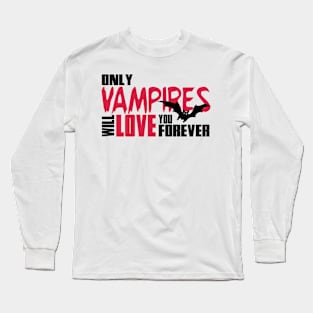 Vampires Love Long Sleeve T-Shirt